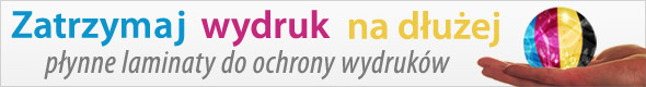 Płynne laminaty do ochrony wydruków